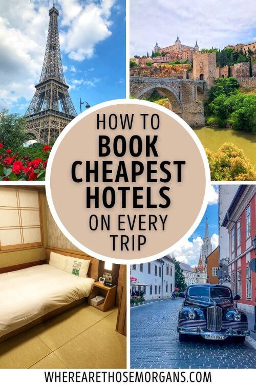 How To Book Cheapest Hotels Every Time You Travel (2021 Update)